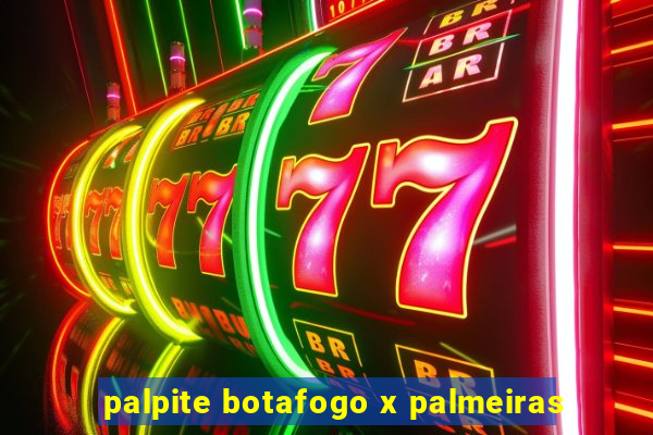 palpite botafogo x palmeiras